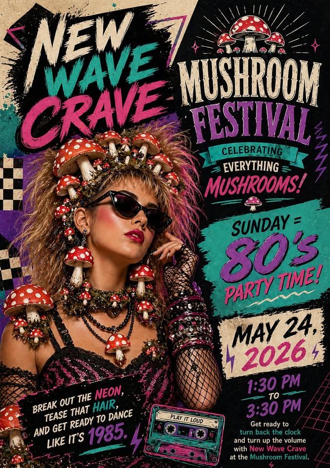 McCloud Mushroom Festival – ✨🍄 NEW WAVE CRAVE 🍄✨