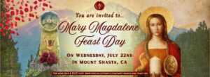 Mary Magdalene Feast Day in Mount Shasta