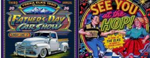 Yreka Elks Father’s Day Car Show Sunday + Sock Hop Saturday Night