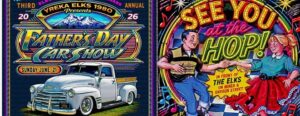 Yreka Elks Father’s Day Car Show Sunday + Sock Hop Saturday Night