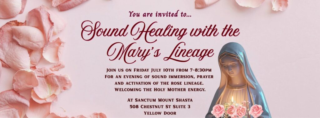 Sound Healing with the Mary’s Lineage