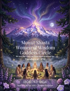Mount Shasta ~ Women of Wisdom
